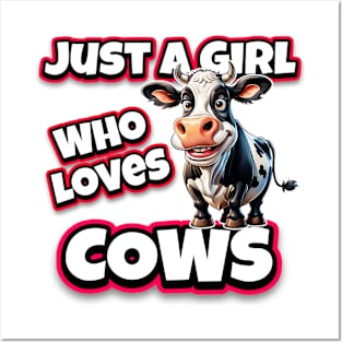 Just a Girl Who Loves Cows Posters and Art